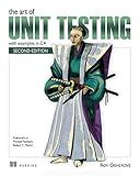 The Art of Unit Testing: with examples in C#