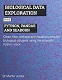 Biological data exploration with Python, pandas and seaborn: Clean, filter, reshape and visualize complex biological datasets using the scientific Python stack