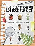 Bug Identification Log Book for Kids: Bug Activity Journal, Insect Hunting Book, Insect Collecting Journal, Backyard Bug Book (Gift Iidea for Little Entomologists)