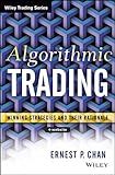 Algorithmic Trading: Winning Strategies and Their Rationale (Wiley Trading)