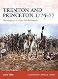 Trenton and Princeton 1776–77: Washington crosses the Delaware (Campaign, 203)