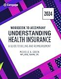 Student Workbook for Green's Understanding Health Insurance: A Guide to Billing and Reimbursement - 2024
