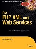Pro PHP XML and Web Services (Books for Professionals by Professionals)