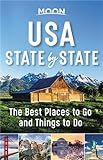Moon USA State by State: The Best Things to Do in Every State for Your Travel Bucket List (Travel Guide)