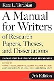 K.L.Turabian's,, Seventh Edition(A Manual for Writers of Research Papers, Theses, and Dissertations, Seventh Edition: Chicago Style for Students and Researchers (Chicago Guides to Writing, Editing, and Publishing) [Paperback]