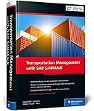Transportation Management With SAP S/4HANA (SAP TM) (4th Edition) (SAP PRESS)