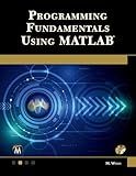 Programming Fundamentals Using MATLAB