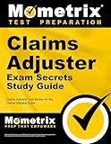 Claims Adjuster Exam Secrets Study Guide: Test Review for the Claims Adjuster Exam