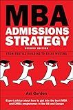 MBA Admissions Strategy: From Profile Building to Essay Writing