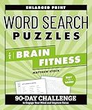 Word Search Puzzles for Brain Fitness: 90-Day Challenge to Engage Your Mind and Improve Focus (Brain Fitness Puzzle Games)