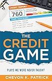 The Credit Game: Plays We Were Never Taught (The Credit Game Series)