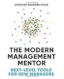 The Modern Management Mentor: Next-Level Tools for New Managers
