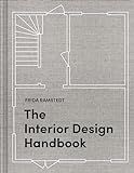 The Interior Design Handbook: Furnish, Decorate, and Style Your Space
