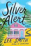 Silver Alert: A Novel