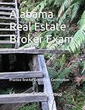 Alabama Real Estate Broker Exam: Practice Test for Licensing & Certification
