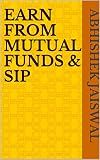 Earn from Mutual Funds & SIP (The Road to Make a Billion)
