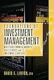 Foundations of Investment Management: Mastering Financial Markets, Asset Classes, and Investment Strategies