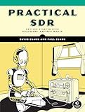 Practical SDR: Getting Started with Software-Defined Radio