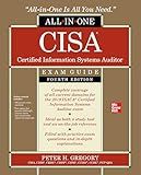 CISA Certified Information Systems Auditor All-in-One Exam Guide, Fourth Edition