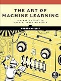 The Art of Machine Learning: A Hands-On Guide to Machine Learning with R