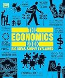The Economics Book: Big Ideas Simply Explained