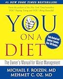 YOU: On A Diet Revised Edition: The Owner's Manual for Waist Management