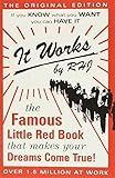 It Works: The Famous Little Red Book That Makes Your Dreams Come True!