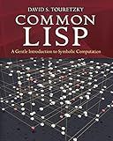 Common LISP: A Gentle Introduction to Symbolic Computation (Dover Books on Engineering)
