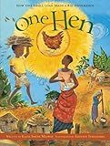 One Hen: How One Small Loan Made a Big Difference (CitizenKid, 5)