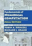 Fundamentals of Numerical Computation: Julia Edition