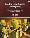 Scaling Lean & Agile Development: Thinking and Organizational Tools for Large-Scale Scrum