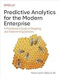 Predictive Analytics for the Modern Enterprise