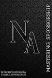 Guidebook: Mastering NA Sponsorship