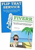 EASY CASH FIVERR BLUEPRINT: 2 Ways to Make Extra Money via Fiverr Freelancing… Fiverr Beginners Training & Flipping Digital Services Online
