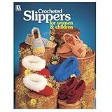 LEISURE ARTS Crochet Slippers for Women and Children: Crochet Book, Pattern Books, Stitch Patterns for Beginners