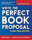 Write the Perfect Book Proposal: 10 That Sold and Why
