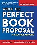 Write the Perfect Book Proposal: 10 That Sold and Why