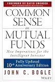 Common Sense on Mutual Funds, Updated 10th Anniversary Edition