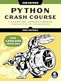 Python Crash Course, 2nd Edition: A Hands-On, Project-Based Introduction to Programming