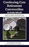 Continuing Care Retirement Communities: An Insider Tells All (Second Edition)