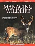 Managing Wildlife: On Private Lands in Alabama and the Southeast