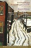 Childhood and Other Neighborhoods: Stories