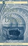 Transfer of Learning: Cognition and Instruction (Volume .) (Educational Psychology, Volume .)