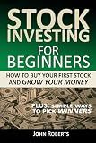Stock Investing For Beginners: How To Buy Your First Stock And Grow Your Money