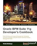 Oracle BPM Suite 11g Developer's cookbook