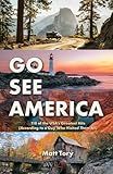 Go See America: 118 of the USA’s Greatest Hits (According to a Guy Who Visited Them All)