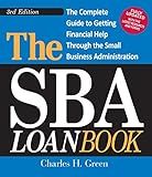 The SBA Loan Book: The Complete Guide to Getting Financial Help Through the Small Business Administration