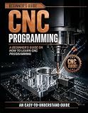 CNC Programming Guide: A Beginner's Guide On How To Learn CNC Programming
