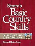 Storey's Basic Country Skills: A Practical Guide to Self-Reliance