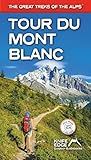 Tour du Mont Blanc: Updated Version: Real IGN Maps 1:25,000 - no need to carry separate maps (The Great Treks of the Alps)